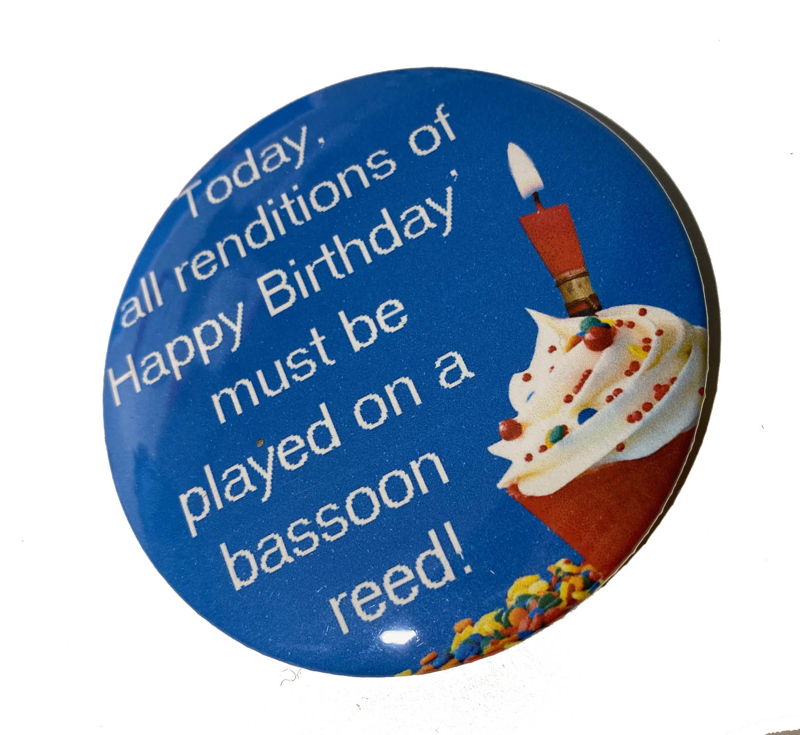 Happy birthday bassoon reed badge on white background