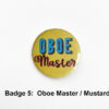 badge 5 oboe Master mustard