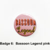 badge 6 bassoon legend pink web
