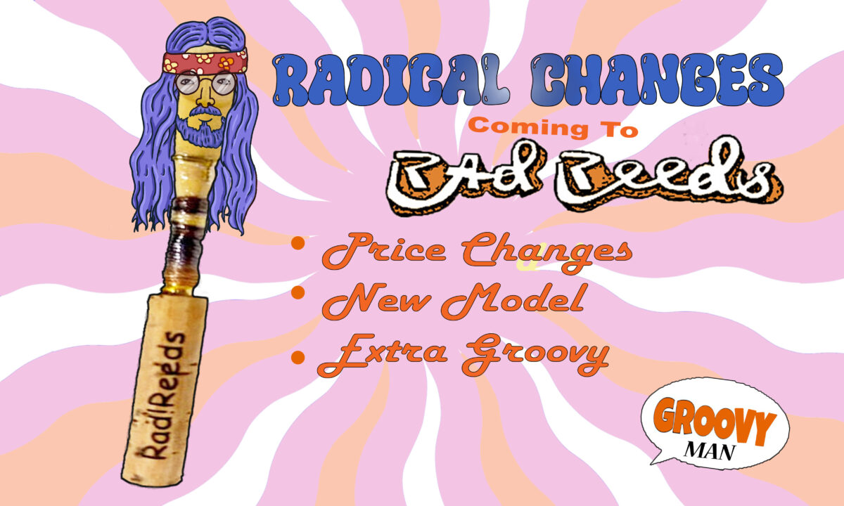 oboe reed dressed as a hippy man informative image explaining prices and changes to Rad reed offering